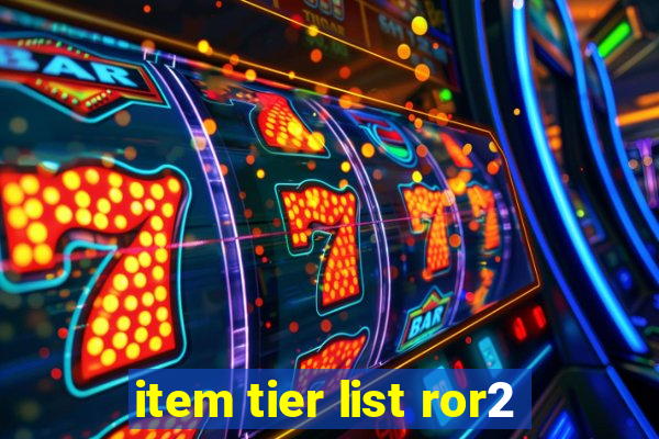 item tier list ror2